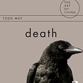 Cover Art for 9781844651641, Death by Todd May