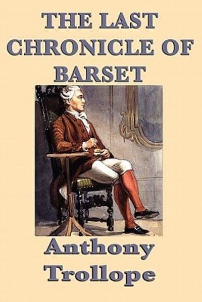 Cover Art for 9781617201417, The Last Chronicle of Barset by Anthony Ed Trollope