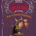 Cover Art for 9780606170468, How to Speak Dragonese by Cressida Cowell