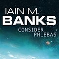 Cover Art for 9780748109999, Consider Phlebas: A Culture Novel by Iain M. Banks