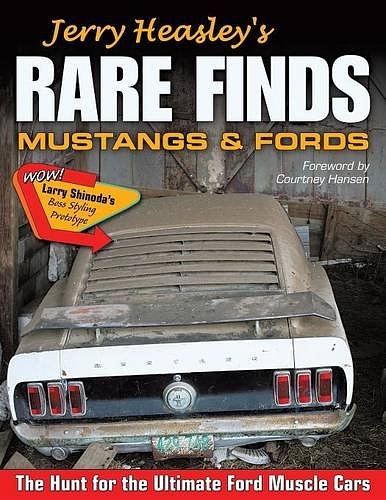 Cover Art for 9781613252451, Jerry Heasley's Rare Finds: Mustangs & Fords by Jerry Heasley