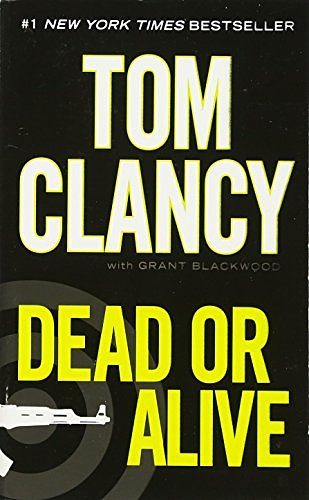 Cover Art for 9780425245927, Dead or Alive by Tom Clancy