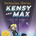 Cover Art for 9780143791928, Kensy and Max 4: Out of Sight by Jacqueline Harvey