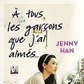 Cover Art for 9782809446685, Les amours de Lara Jane, Tome 1 : A tous les garçons que j'ai aimés... by Jenny Han