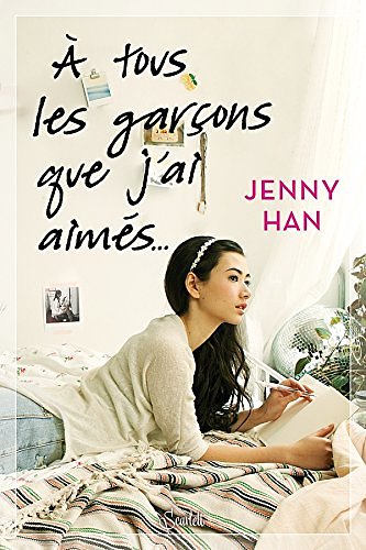 Cover Art for 9782809446685, Les amours de Lara Jane, Tome 1 : A tous les garçons que j'ai aimés... by Jenny Han