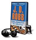 Cover Art for 9781455870691, Celebrity in Death by J. D. Robb