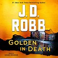 Cover Art for B07QQZW5JL, Golden in Death: An Eve Dallas Novel (In Death, Book 50) by J. D. Robb