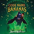 Cover Art for 9798212209977, Code Name Bananas by David Walliams