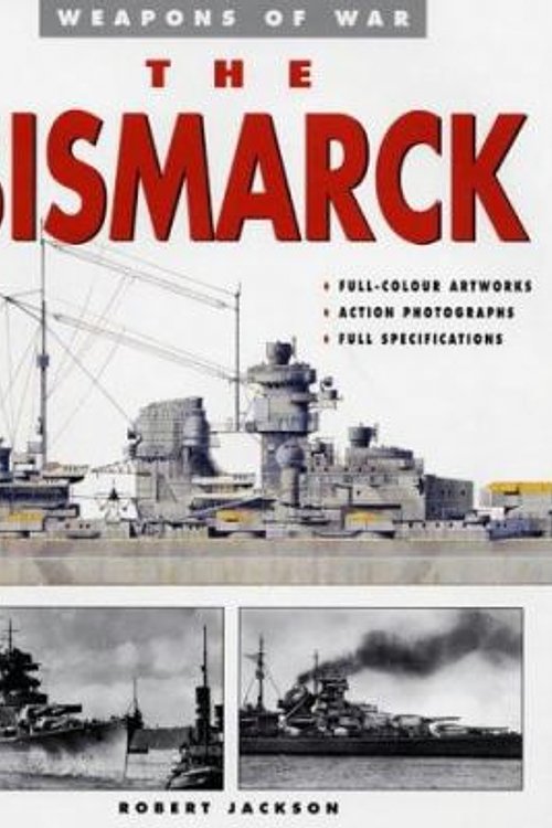 Cover Art for 9781862271739, "Bismarck" by Robert Jackson