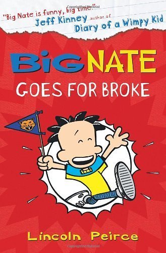 Cover Art for 0787721843771, Big Nate Goes for Broke by Lincoln Peirce(2012-03-01) by Unknown