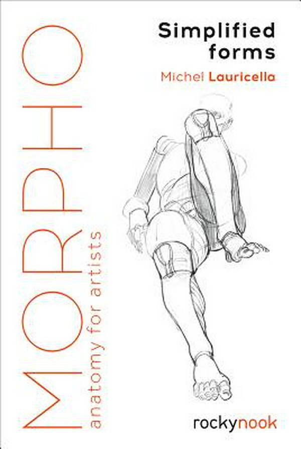 Cover Art for 9781681984483, MorphoAnatomy for Artistsa Synthetic Forms by Michel Lauricella