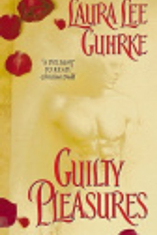 Cover Art for 9780061630361, Guilty Pleasures by Laura Lee Guhrke