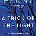 Cover Art for B0065JMS64, A Trick Of The Light (A Chief Inspector Gamache Mystery Book 7) by Louise Penny