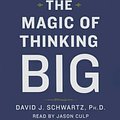 Cover Art for 9781442390904, Magic of Thinking Big by David Schwartz