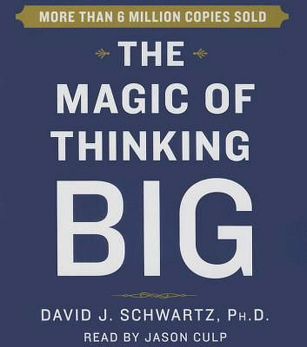 Cover Art for 9781442390904, Magic of Thinking Big by David Schwartz