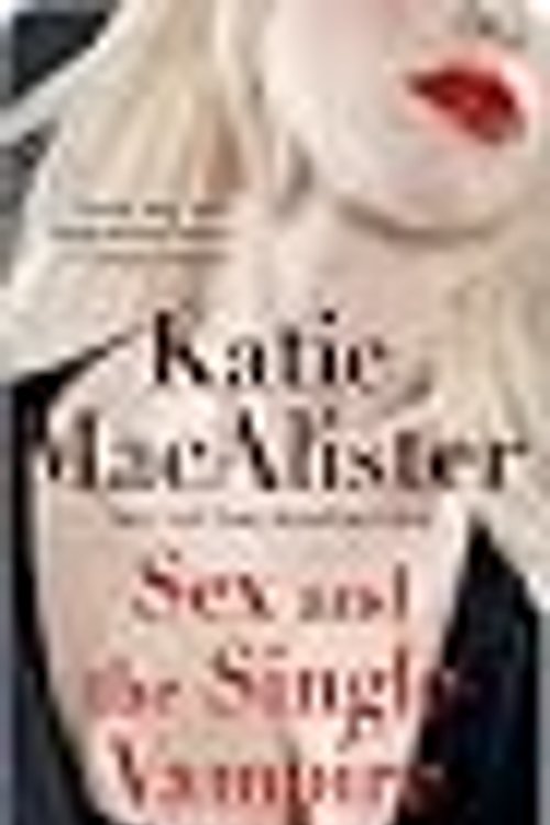Cover Art for 9781428504134, Sex and the Single Vampire by Katie MacAlister