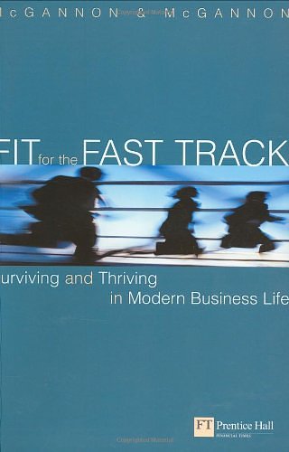 Cover Art for 9780273653813, Fit for the Fast Track by Michael McGannon