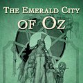 Cover Art for 9781603127547, The Emerald City of Oz by L. Frank Baum