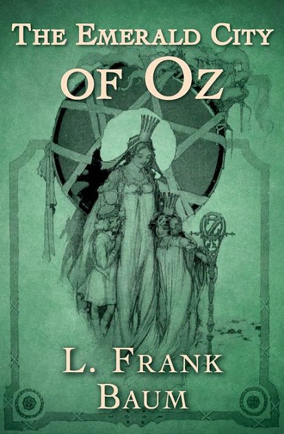 Cover Art for 9781603127547, The Emerald City of Oz by L. Frank Baum