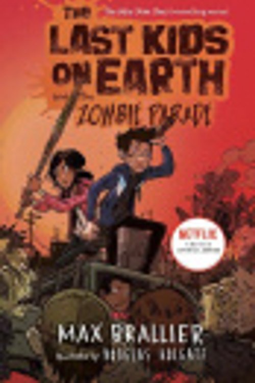 Cover Art for 9780593527153, The Last Kids on Earth and the Zombie Parade by Max Brallier