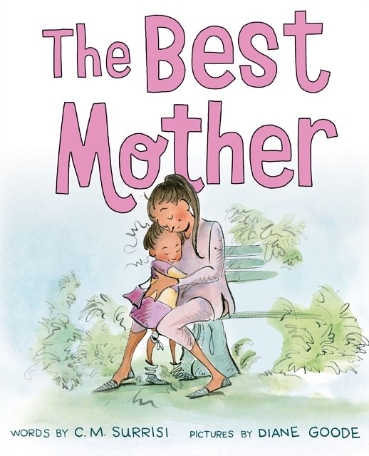Cover Art for 9781419725340, The Best Mother by Cynthia Surrisi