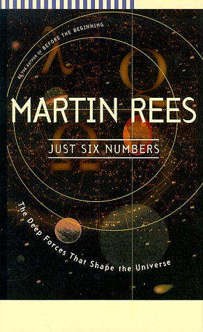 Cover Art for 9780465036721, Just Six Numbers by Martin J. Rees