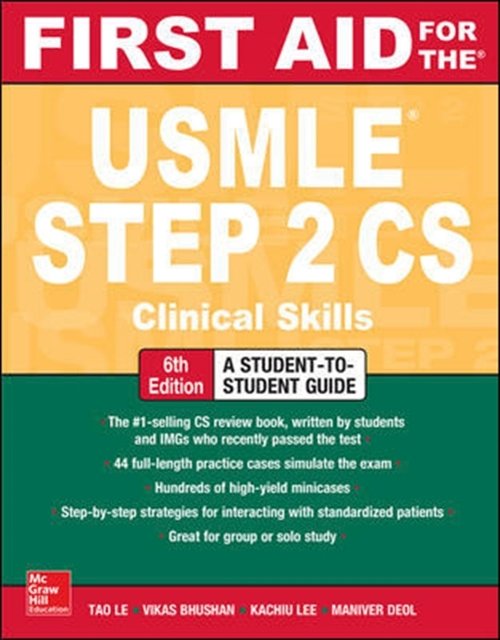 Cover Art for 9781259862441, First Aid for the USMLE Step 2 CS, Sixth Edition by Tao Le