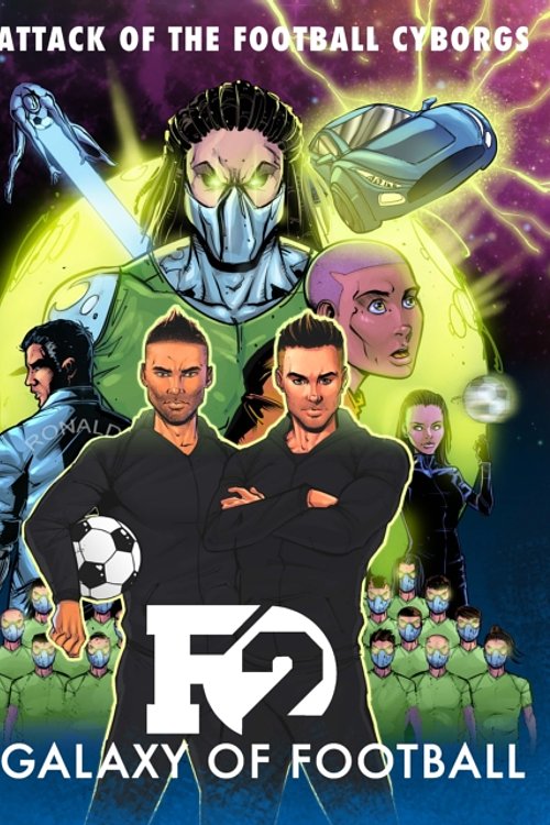 Cover Art for 9781911600008, F2: Galaxy of FootballAttack of the Football Cyborgs by F2, The