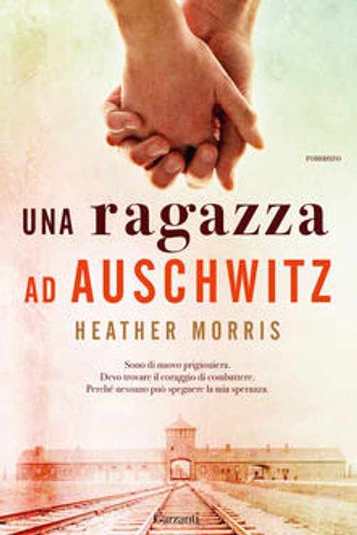 Cover Art for 9788811813187, Una ragazza ad Auschwitz by Heather Morris