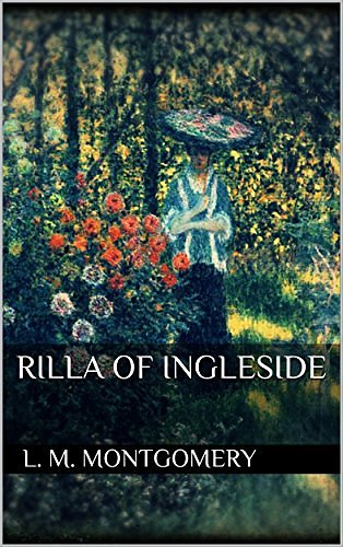 Cover Art for B01CODGJY6, Rilla of Ingleside by L. M. Montgomery