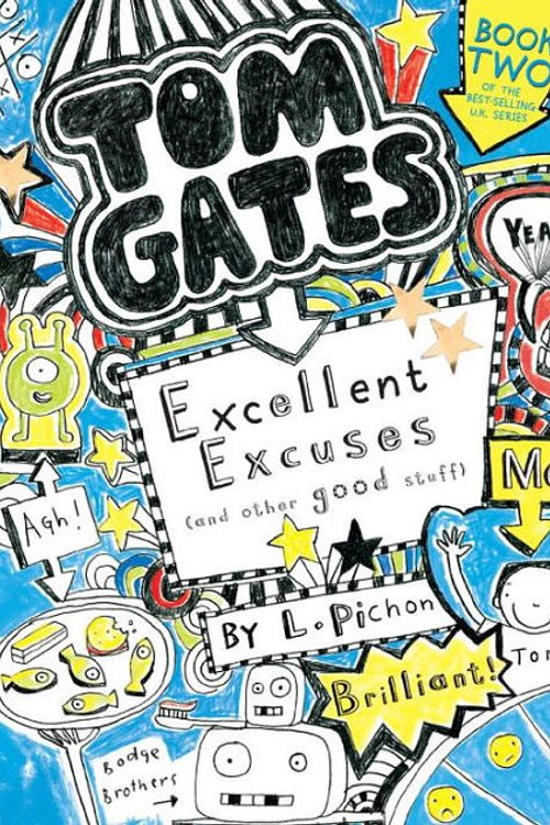 Cover Art for 9781489019882, Tom Gates: Excellent Excuses (and Other Good Stuff) by Liz Pichon
