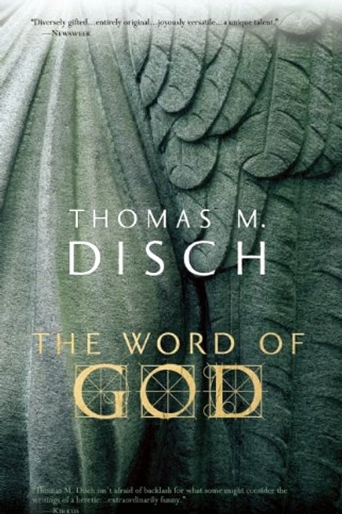 Cover Art for 9781616963330, The Word of God: Or, Holy Writ Rewritten by Thomas M. Disch