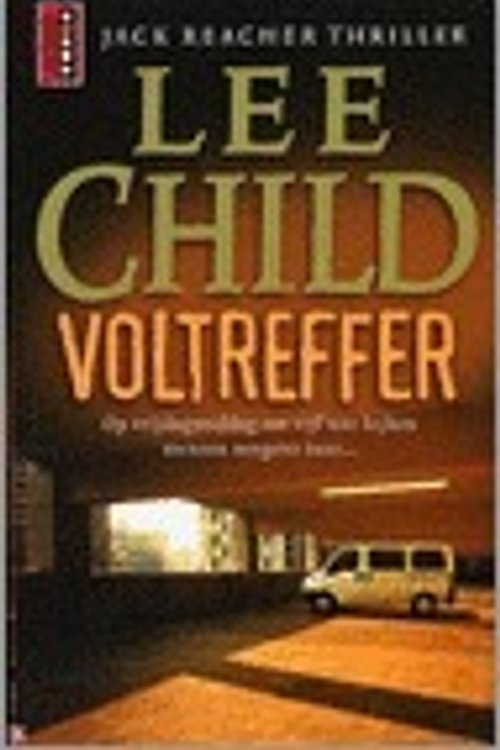 Cover Art for 9789024556762, Voltreffer: Jack Reacher thriller (Poema pocket) by Lee Child (pseud. van Jim Grant.), Jan Pott