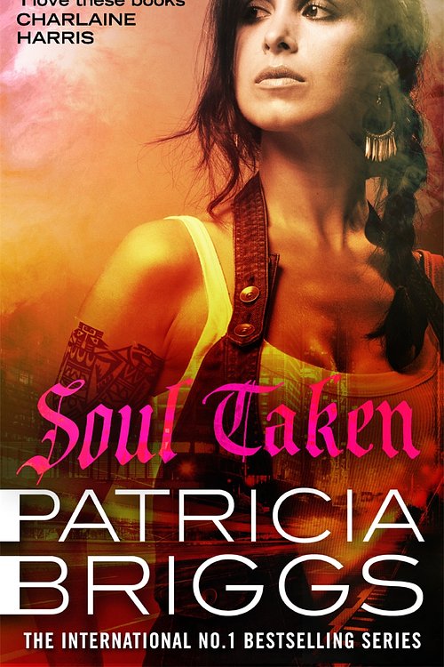 Cover Art for 9780356513638, Soul Taken by Patricia Briggs