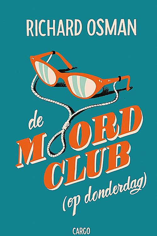 Cover Art for 9789403197708, De moordclub (op donderdag) by Richard Osman