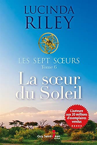 Cover Art for 9782897588724, Les Sept soeurs 06 : La soeur du Soleil by Lucinda Riley