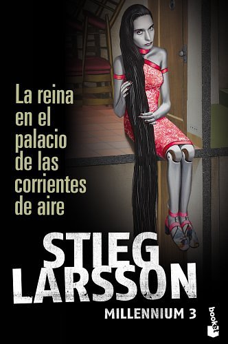 Cover Art for 9788423343294, Millenium 3. La reina en el palacio de las corrientes de aire by Stieg Larsson