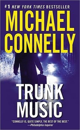 Cover Art for 9780752809038, Trunk Music by Michael Connelly