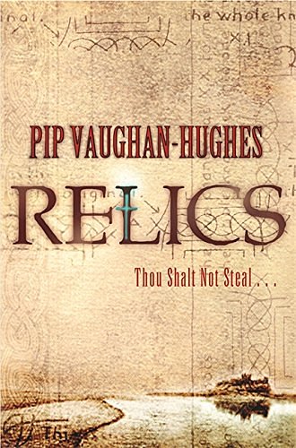 Cover Art for 9780752868615, Relics by Vaughan-Hughes, Pip