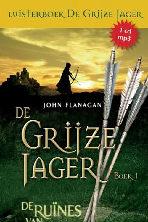 Cover Art for 9789025750077, De ruïnes van Gorlan by John Flanagan