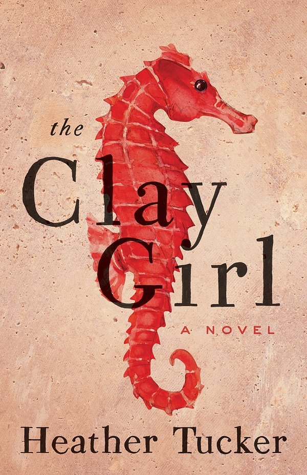 Cover Art for 9781770413030, The Clay Girl by Heather Tucker