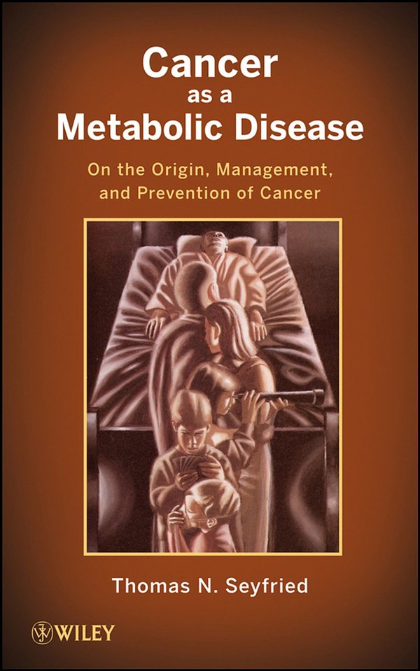 Cover Art for 9781118310304, Cancer as a Metabolic Disease by Thomas Seyfried