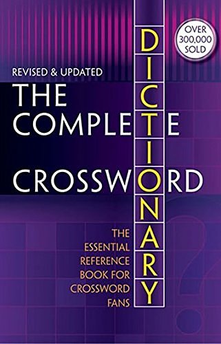 Cover Art for 9781743087725, Complete Crossword Dictionary by Sweetpea Marketing Ltd (Books)