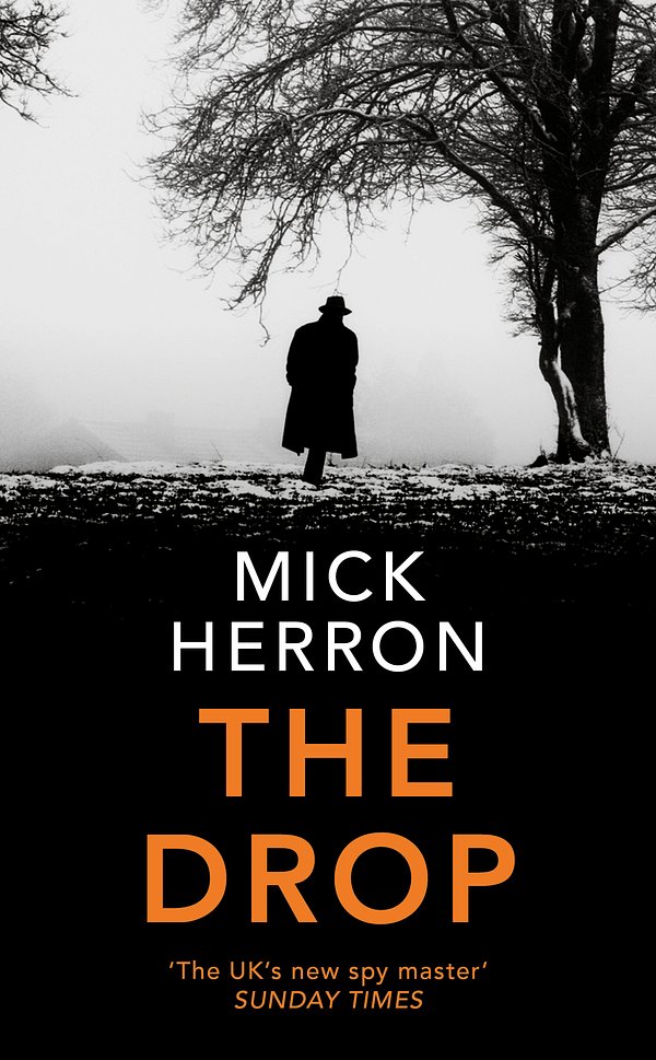 Cover Art for 9781473678309, The Drop: A Slough House Novella by Mick Herron