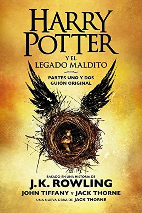 Cover Art for 9781781105290, Harry Potter y el legado maldito: El guión oficial de la producción original del West End (Spanish Edition) by Rowling, J.K., Thorne, Jack, Tiffany, John