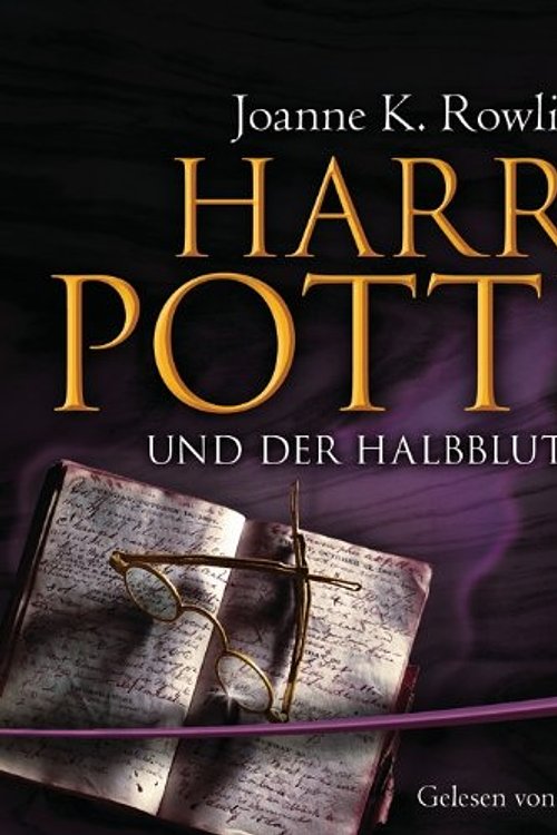 Cover Art for 9781781102770, Harry Potter Und Der Halbblutprinz: 6 by J. K. Rowling