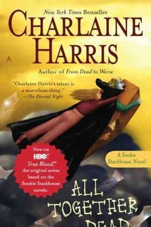 Cover Art for 0884177767085, All Together Dead by Charlaine Harris