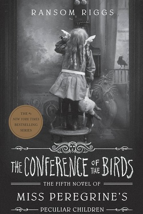 Cover Art for 9780241320921, The Conference of the Birds: Miss Peregrine's Peculiar Children by Ransom Riggs