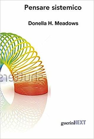Cover Art for 9788868961114, Pensare per sistemi. Interpretare il presente, orientare il futuro verso uno sviluppo sostenibile by Meadows, Donella H.