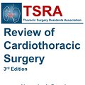 Cover Art for 9798410285414, TSRA Review of Cardiothoracic Surgery (3rd Edition) by Brescia MD MSc, Alexander A.